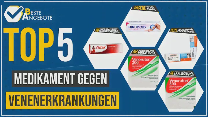 Medikament gegen Venenerkrankungen - Top 5 - (BesteAngebote)
